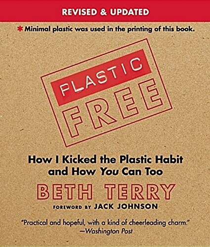 Plastic-Free: How I Kicked the Plastic Habit and How You Can Too (Paperback)