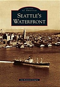 Seattles Waterfront (Paperback)