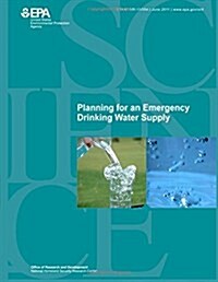 Planning for an Emergency Drinking Water Supply (Paperback)