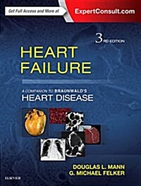 Heart Failure: A Companion to Braunwalds Heart Disease (Hardcover, 3 Revised edition)