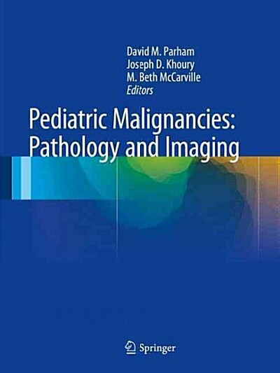 Pediatric Malignancies: Pathology and Imaging (Hardcover, 2015)