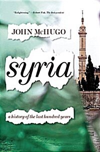 Syria: A History of the Last Hundred Years (Hardcover)