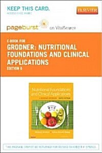 Nutritional Foundations and Clinical Applications Pageburst E-book on Vitalsource Retail Access Card (Pass Code, 6th)