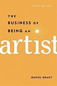 The Business of Being an Artist (Paperback, 5)