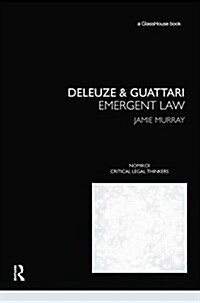 Deleuze & Guattari : Emergent Law (Paperback)