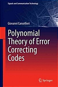 Polynomial Theory of Error Correcting Codes (Hardcover, 2015)