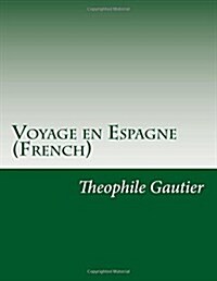 Voyage En Espagne (French) (Paperback)