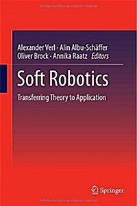 Soft Robotics: Transferring Theory to Application (Hardcover, 2015)