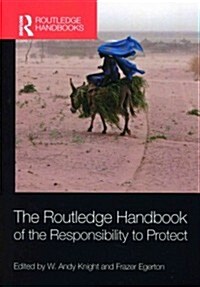 The Routledge Handbook of the Responsibility to Protect (Paperback)