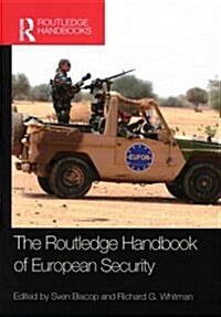 The Routledge Handbook of European Security (Paperback, Reprint)