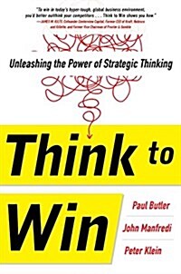 Think to Win: Unleashing the Power of Strategic Thinking (Hardcover)