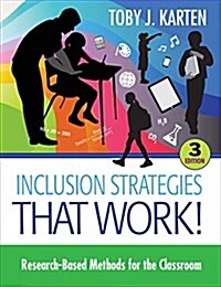 Inclusion Strategies That Work!: Research-Based Methods for the Classroom (Paperback, 3)