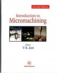 Introduction to Micromachining (Hardcover, 2 Revised edition)