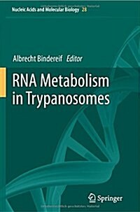 RNA Metabolism in Trypanosomes (Paperback, 2012)