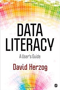 Data Literacy: A User′s Guide (Paperback)