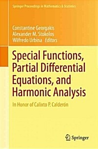 Special Functions, Partial Differential Equations, and Harmonic Analysis: In Honor of Calixto P. Calder? (Hardcover, 2014)