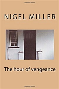 The Hour of Vengeance (Paperback)