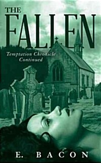The Fallen: Temptation Chronicle Continued (Paperback)