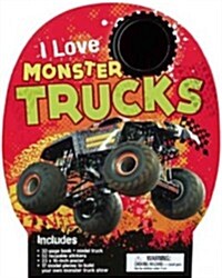 I Love Monster Trucks (Hardcover, BOX, NOV, PC)