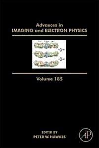 Advances in Imaging and Electron Physics: Volume 185 (Hardcover)
