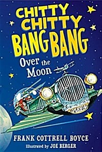 Chitty Chitty Bang Bang Over the Moon (Paperback)