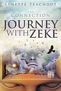 Journey with Zeke: The Connection (Hardcover)