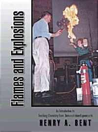 Flames and Explosions: An Introduction to Teaching Chemistry from Demonstration-Experiments (Paperback)
