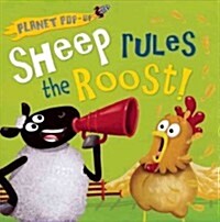 Planet Pop-Up: Sheep Rules the Roost! (Hardcover)