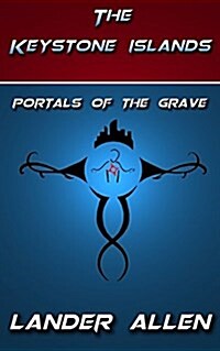 The Keystone Islands: Portals of the Grave (Paperback)