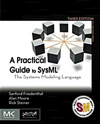 A Practical Guide to Sysml: The Systems Modeling Language (Paperback, 3, Revised)