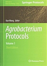 Agrobacterium Protocols: Volume 1 (Hardcover, 3, 2015)