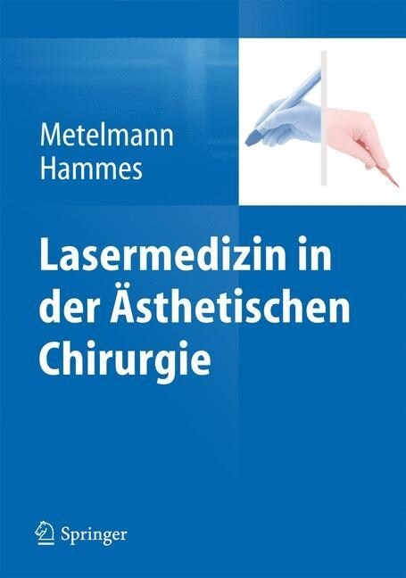 Lasermedizin in Der 훥thetischen Chirurgie (Hardcover, 2015)