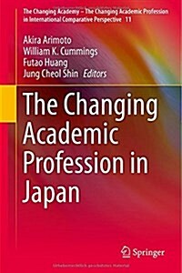 The Changing Academic Profession in Japan (Hardcover)