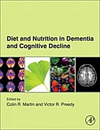 Diet and Nutrition in Dementia and Cognitive Decline (Hardcover)