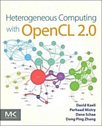 Heterogeneous Computing With Opencl 2.0 (Paperback)