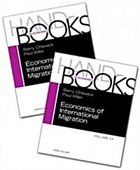 Handbook of the Economics of International Migration: Volume 1a+1b (Hardcover)