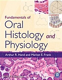 Fundamentals of Oral Histology and Physiology (Paperback)