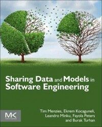 Sharing data and models in software engineering