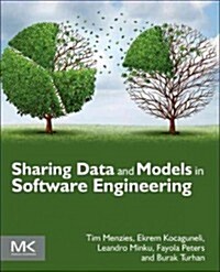 Sharing Data and Models in Software Engineering (Paperback)