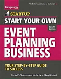 Start Your Own Event Planning Business: Your Step-By-Step Guide to Success (Paperback, 4)
