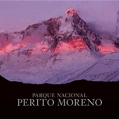Perito Moreno National Park (Hardcover)