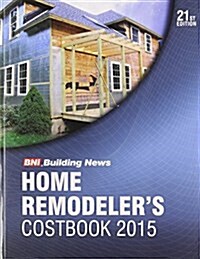 Bni Home Remodelers Costbook 2015 (Paperback, 21)