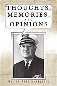 Thoughts, Memories, and Opinions (Hardcover)