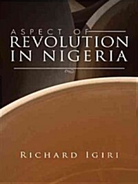 Aspect of Revolution in Nigeria (Hardcover)