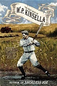 The Essential W. P. Kinsella (Paperback)