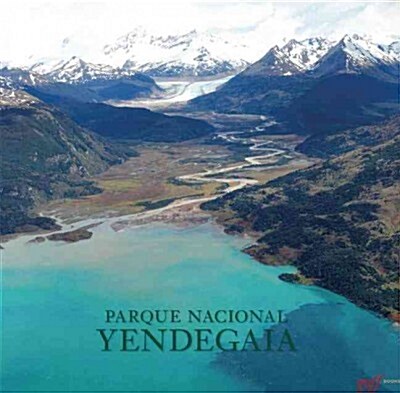 Parque Nacional Yendegaia (Hardcover)