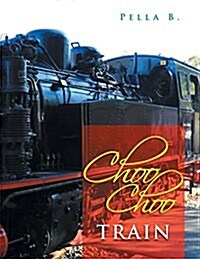 Choo Choo Train (Paperback)