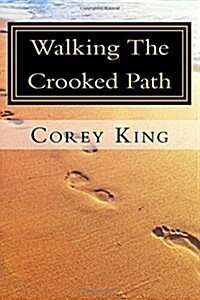 Walking the Crooked Path (Paperback)