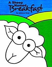 A Sheep Named Breakfast (Paperback, 2nd)