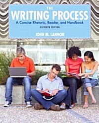 The Writing Process: A Concise Rhetoric, Reader and Handbook -- Access Card Package (Hardcover, 11)